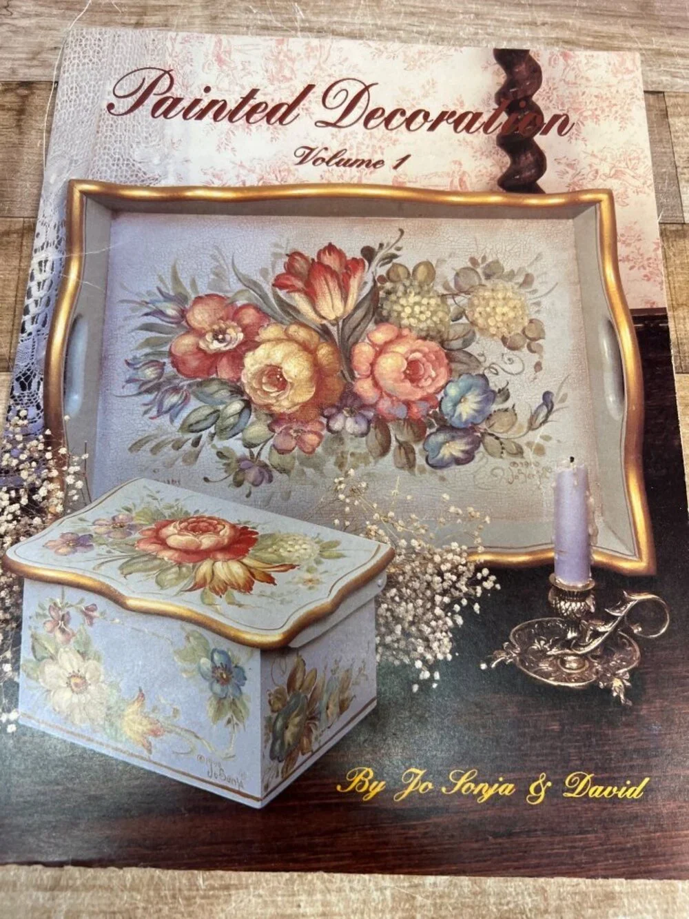 Painted Decoration Volume 1 By Jo Sonja & David - Folk Art Techniques & Designs